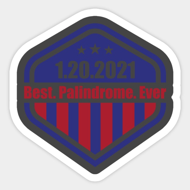 Best Palindrome Ever Biden harris Sticker by MandeesCloset